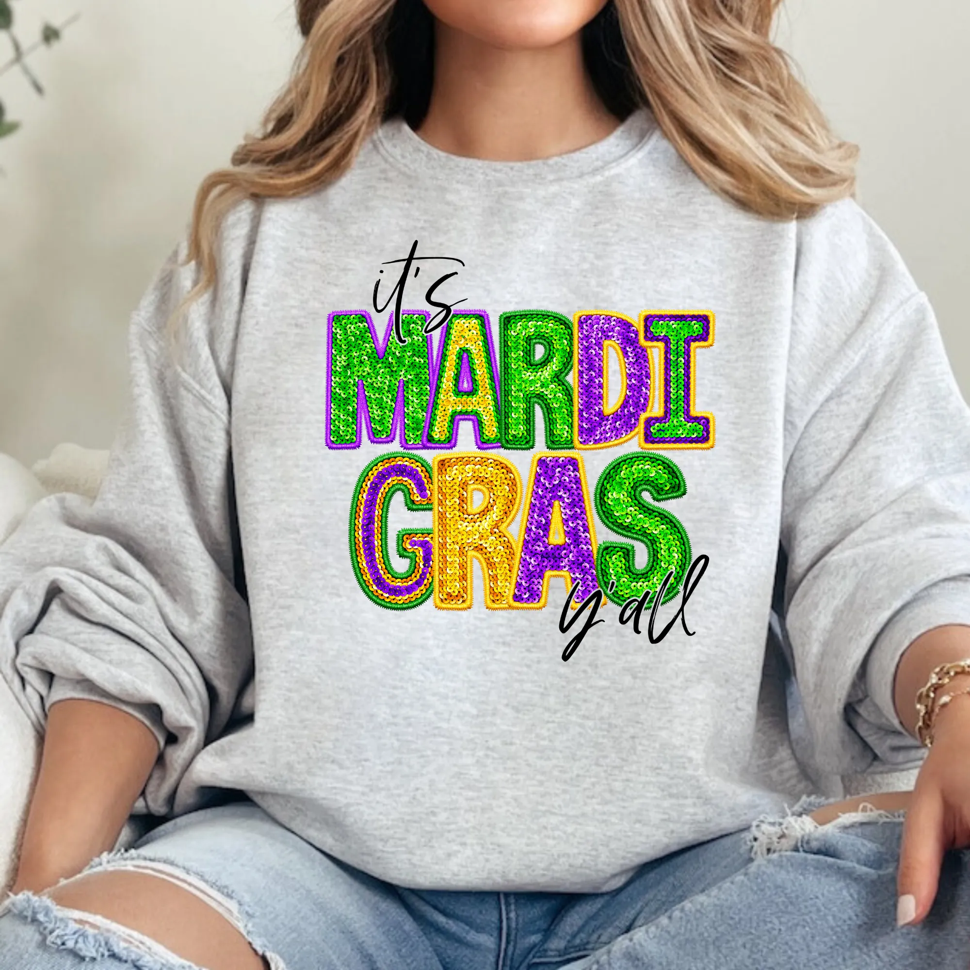 It's Mardi Gras Y'all Sweatshirt