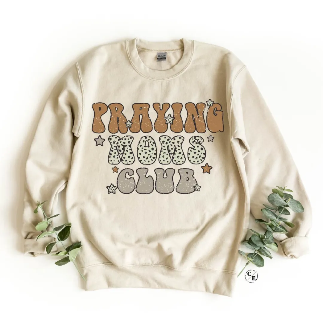 Praying Mama Club Sweatshirt & Tee Pre-Order